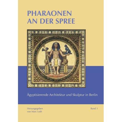 Pharaonen an der Spree, Taschenbuch von , BoD – Books on Demand, 978-3-8482-1242-2