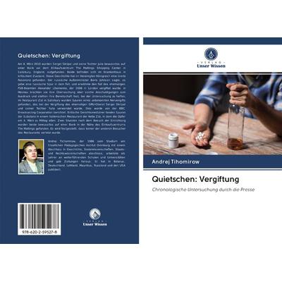 Quietschen: Vergiftung, Taschenbuch von Andrej Tihomirow, BoD - Books on Demand, 978-620-2-59527-8