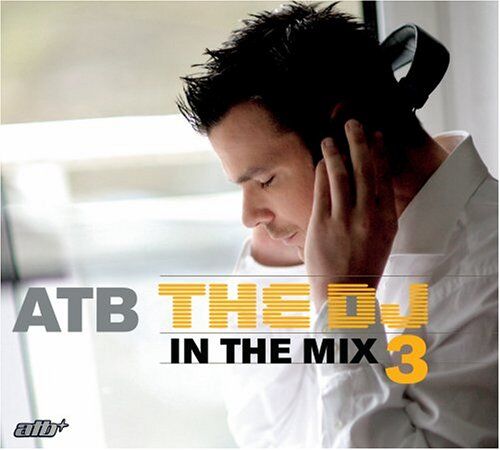 Atb - DJ in the Mix 3 - Preis vom 04.10.2026 03:51:26 h