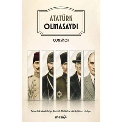Atatürk Olmasaydi, Taschenbuch von Con Sinov, Masa Kitap