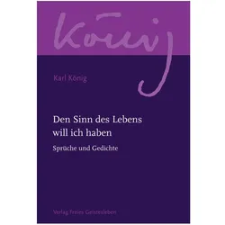 König: Werkausg. Sinn d.Lebens, Sachbücher von Karl König