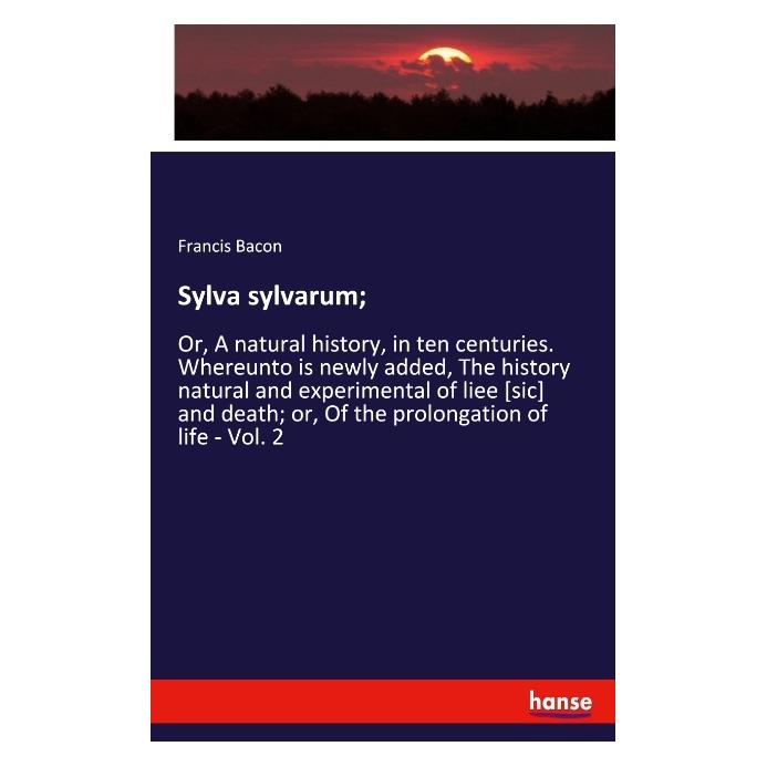 Hansebooks Sylva sylvarum (Englisch, Softcover, Francis Bacon) (56067311)