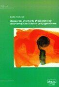 Bodo Klemenz - Ressourcenorientierte Diagnostik und Intervention bei Kindern und Jugendlichen - Preis vom 09.10.2026 07:28:09 h