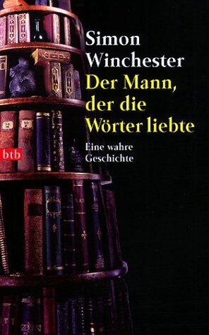 Simon Winchester - Der Mann, der die Wörter liebte - Preis vom 18.10.2026 19:22:15 h