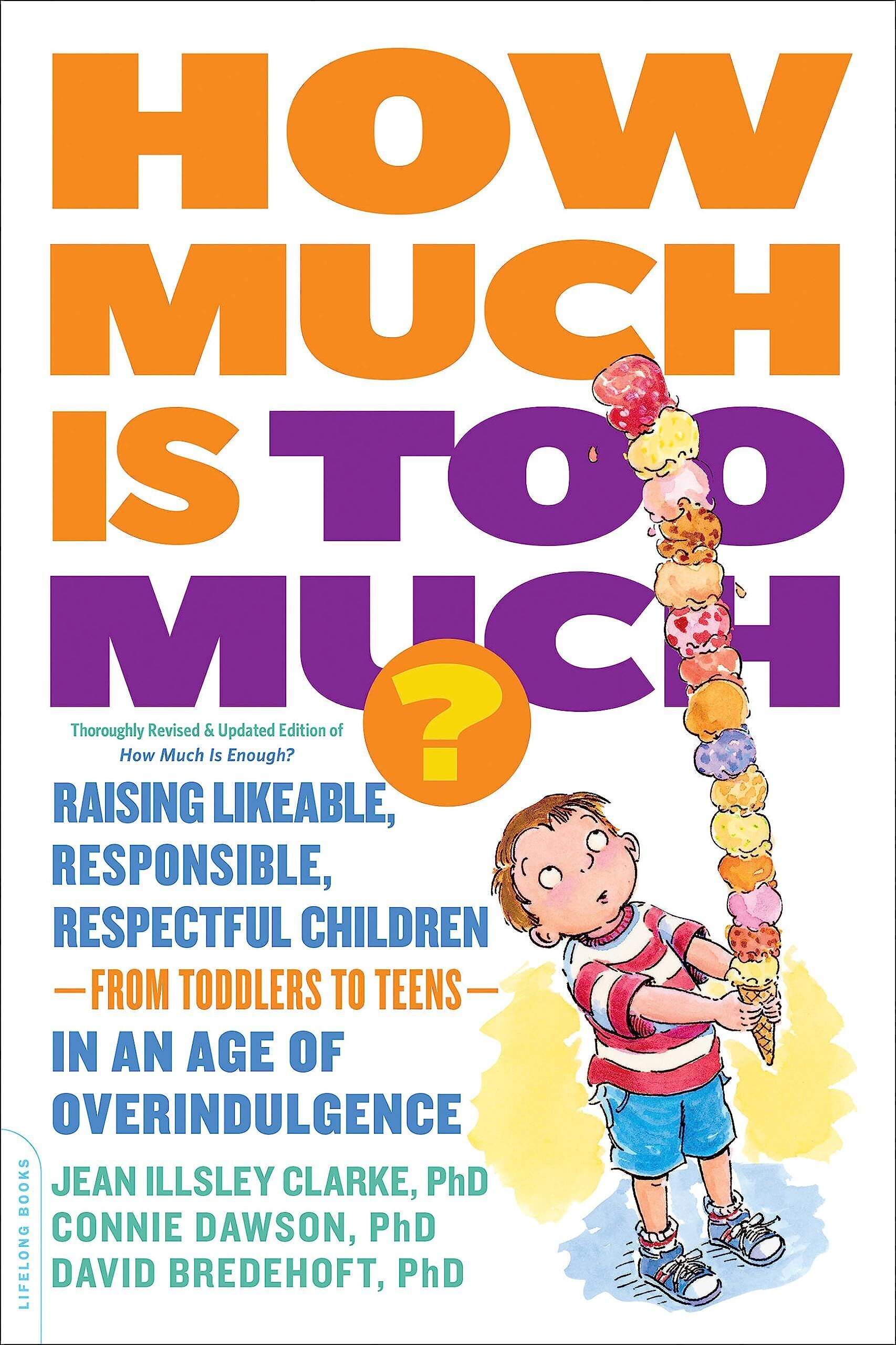 Clarke, Jean Illsley - How Much Is Too Much? [Previously Published as How Much Is Enough?] - Preis vom 15.10.2026 23:06:25 h