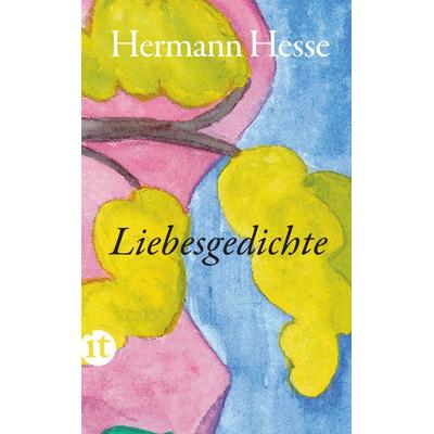 Liebesgedichte, Taschenbuch von Hermann Hesse, Insel Verlag, 978-3-458-68344-5