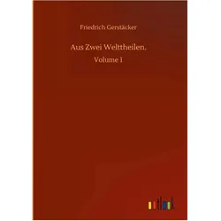 Friedrich Gerstäcker, Belletristik von Friedrich Gerstäcker