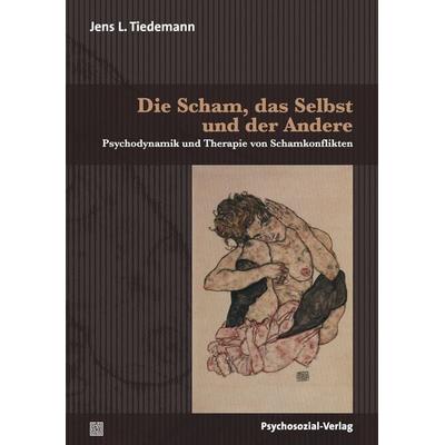 Die Scham, das Selbst und der Andere, Taschenbuch von Jens L. Tiedemann, Psychosozial, 978-3-8379-2035-2