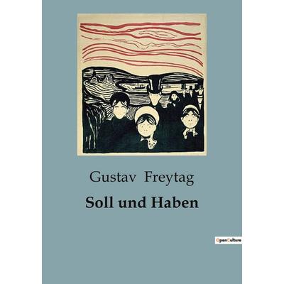 Soll und Haben, Taschenbuch von Gustav Freytag, BoD - Books on Demand, 979-10-418-1783-2