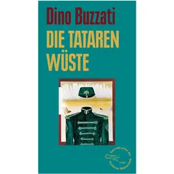 Die Tatarenwüste, Belletristik von Dino Buzzati