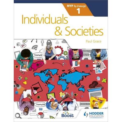 Individuals and Societies for the IB MYP 1, Taschenbuch von Paul Grace, Hachette Learning, 978-1-4718-7936-4