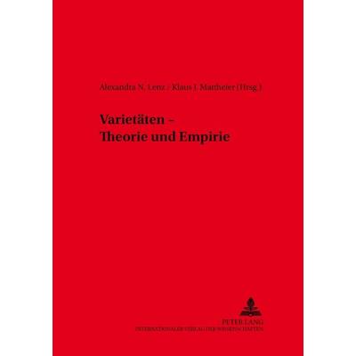 Varietäten – Theorie und Empirie, Taschenbuch von , Peter Lang GmbH, Internationaler Verlag der Wissenschaften, 978-3-631-53867-8