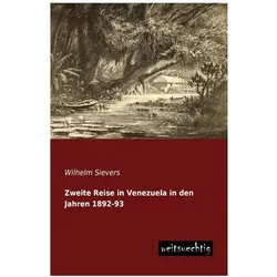 Zweite Reise in Venezuela in den Jahren 1892-93, Ratgeber von Wilhelm Sievers