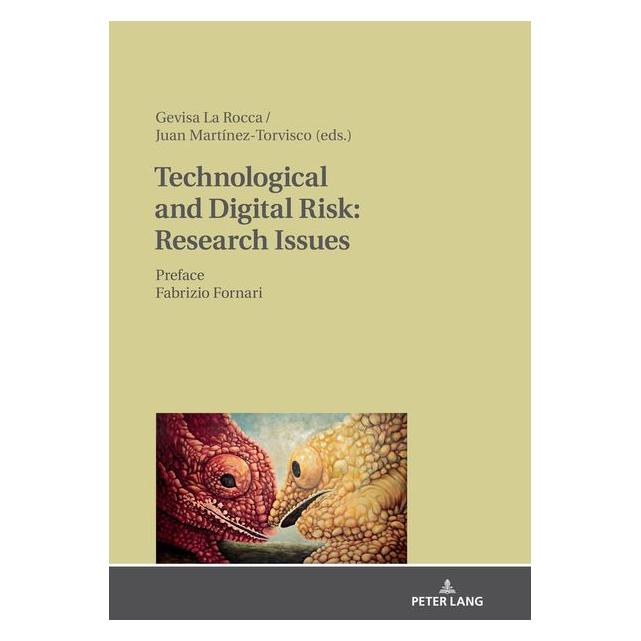 Peter Lang Technological and Digital Risk: Researc (Englisch, Hardcover, Gevisa La Rocca, Juan Martínez Torvisco) (67840284)