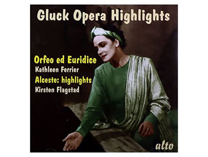 Ferrier/Flagstad/Glyndebourne Festi - Gluck Opera Highlights
