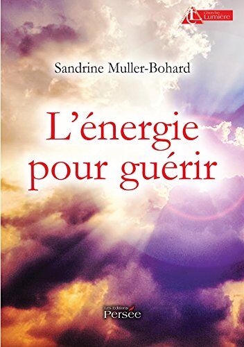 Sandrine Muller-Bohard - L énergie pour guérir - Preis vom 12.10.2026 11:37:12 h