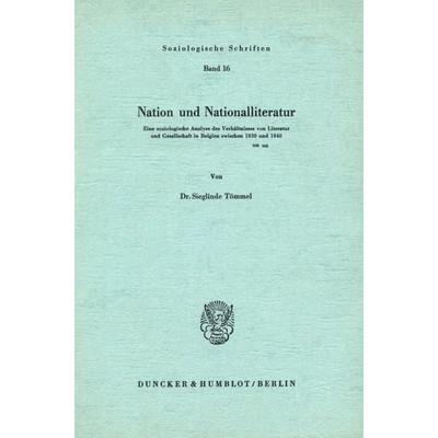 Nation und Nationalliteratur., Taschenbuch von Sieglinde Tömmel, Duncker & Humblot, 978-3-428-03571-7