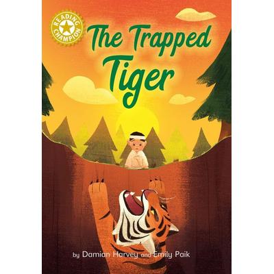 Reading Champion: The Trapped Tiger, Taschenbuch von Damian Harvey, Franklin Watts, 978-1-4451-8430-2