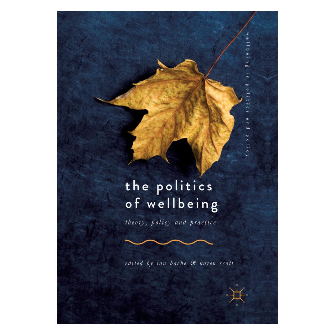 Springer The Politics of Wellbeing (Englisch, Softcover, Ian Bache, Karen Scott) (56081726)