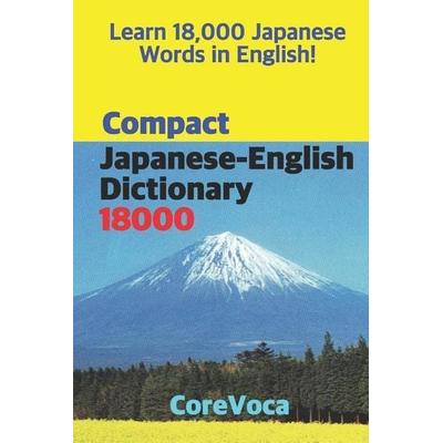 Compact Japanese-English Dictionary 18000, Taschenbuch von Taebum Kim, Independently Published, 978-1-977081-19-3