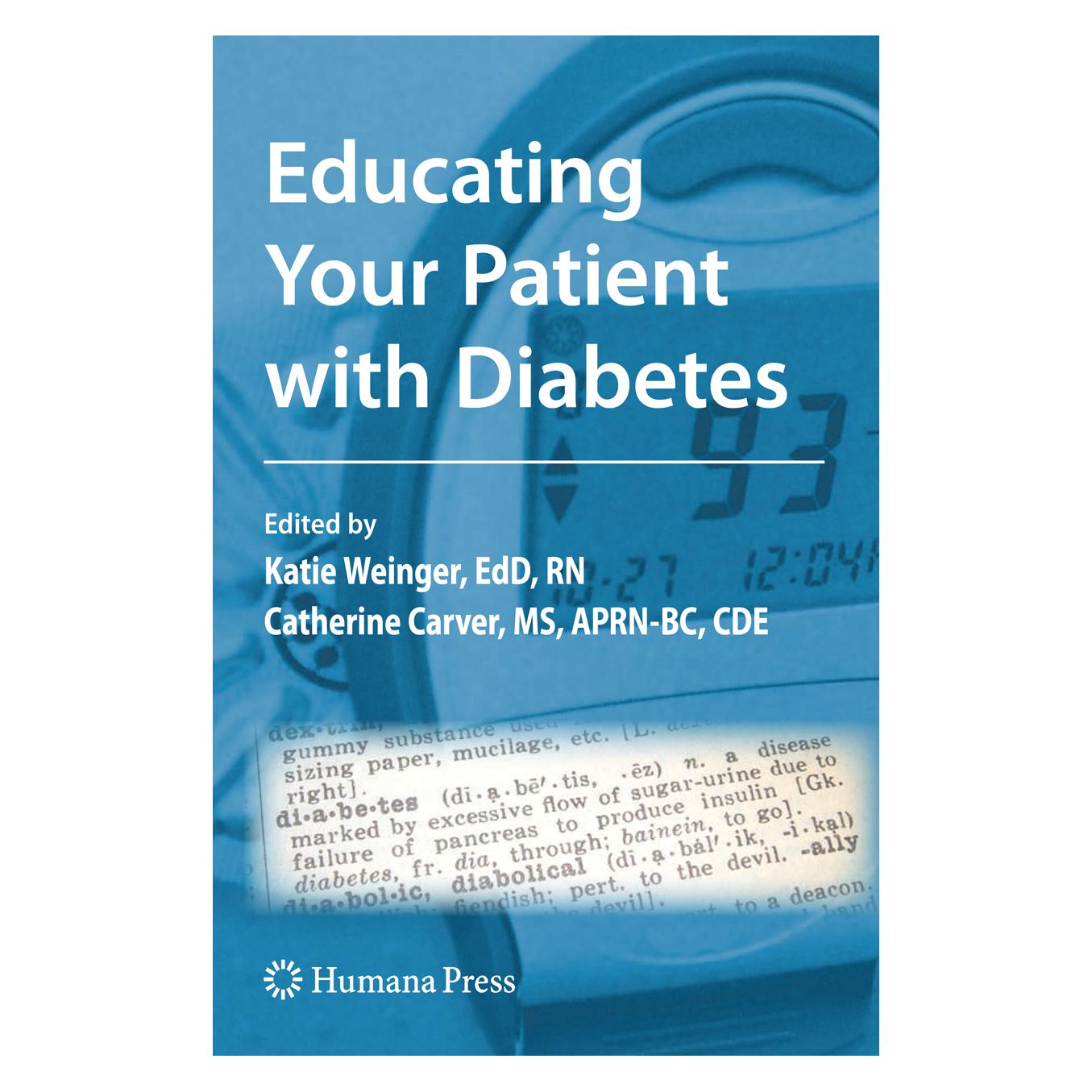 Humana Press Educating Your Patient with Diabetes (Englisch, Hardcover, Catherine A. Carver, Katie Weinger) (9781603272070)
