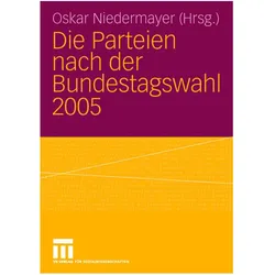 Die Parteien nach der Bundestagswahl 2005, Fachbücher von Oskar Niedermayer