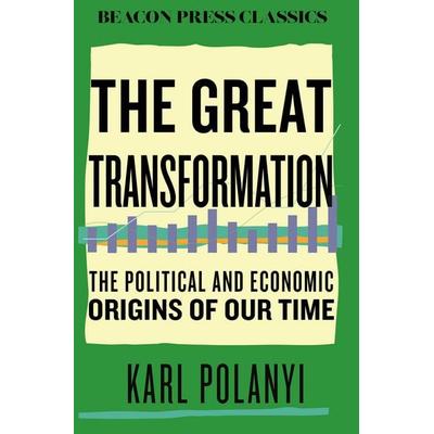 The Great Transformation, Gebundene Ausgabe von Karl Polanyi, Random House N.Y., 978-0-8070-1882-8