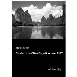 Zabel:Die deutsche China-Expedition von, Fachbücher von Rudolf Zabel