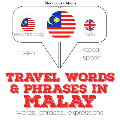Travel words and phrases in Malay - JM Gardner, Audio, 9782821117945