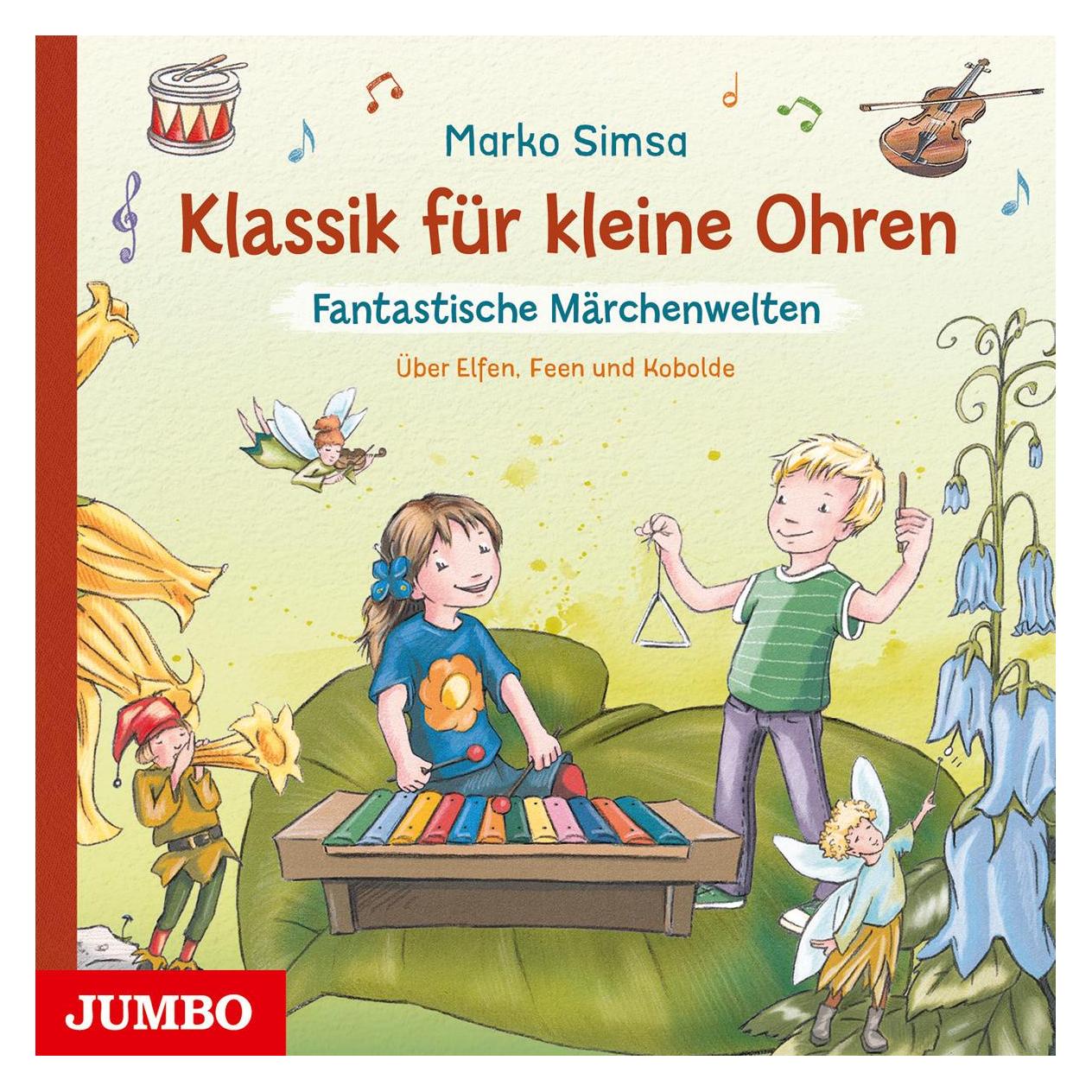 Jumbo Klassik für kleine Ohren Fantastische Märchenwelten Über (8337-4657-4)
