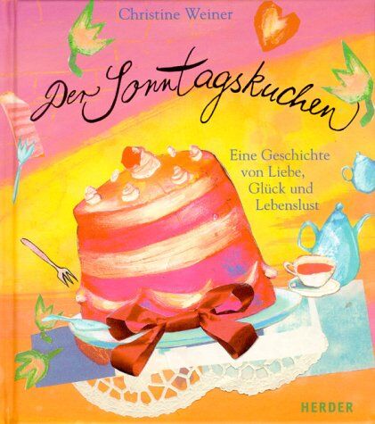Christine Weiner - Der Sonntagskuchen - Preis vom 09.10.2026 07:28:09 h