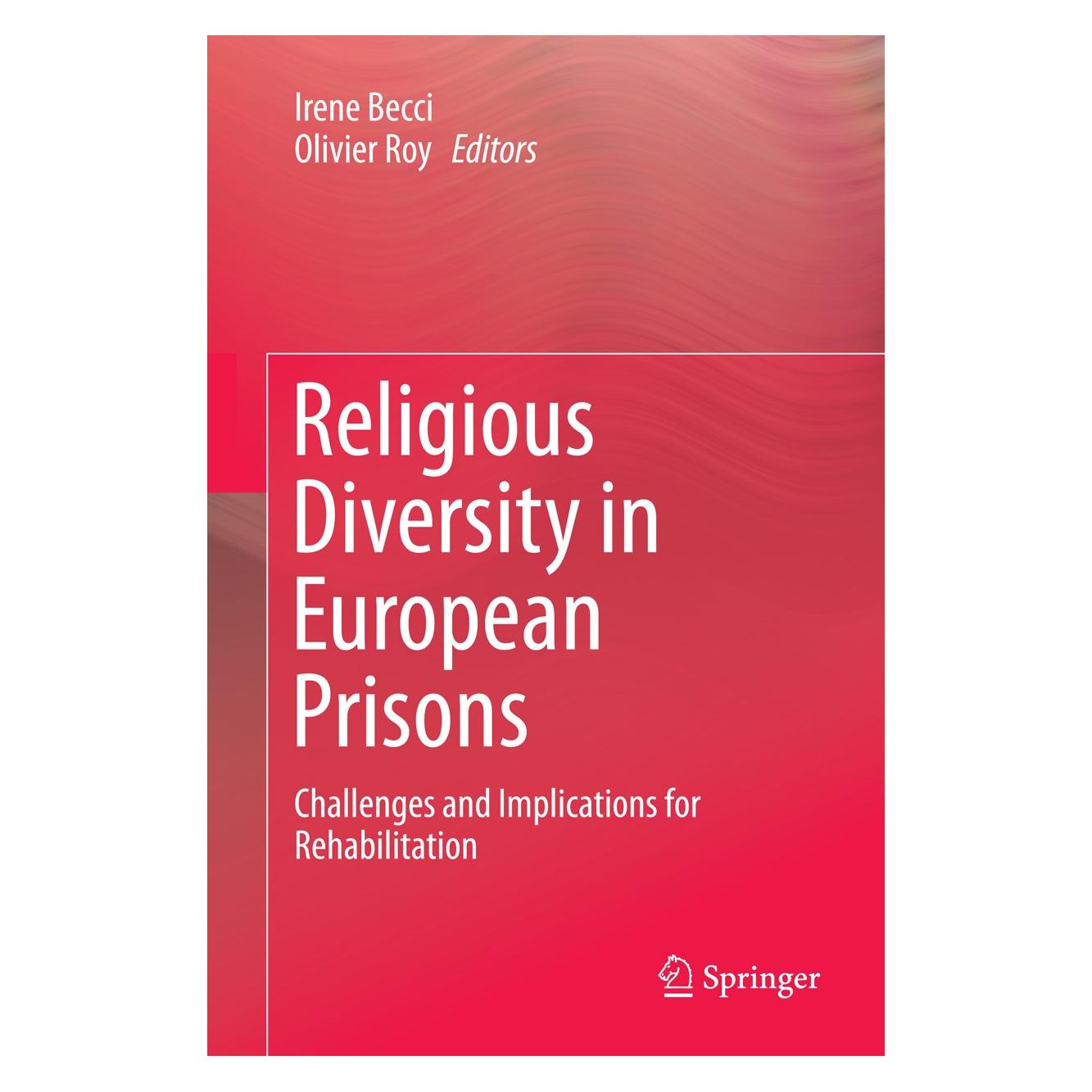 Springer Religious Diversity in European Prisons (Englisch, Hardcover, Irene Becci, Olivier Roy) (9783319167770)