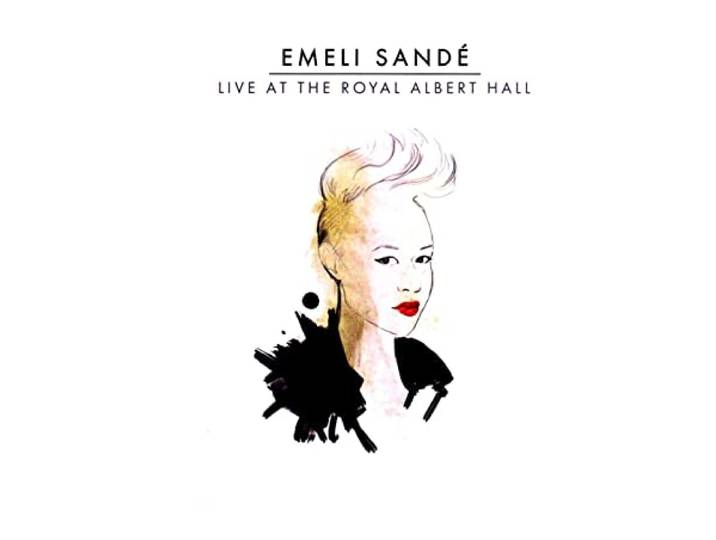 Emeli Sandé - Live at the Royal Albert Hall