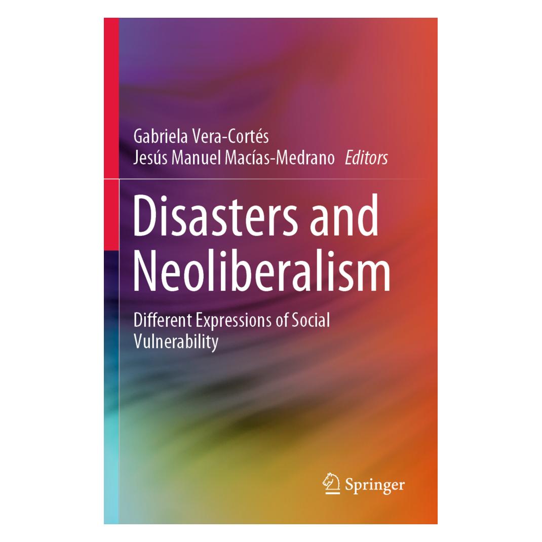 Springer Disasters and Neoliberalism (Englisch, Softcover, Gabriela Vera-Cortés, Jesús Manuel Macías-Medrano) (56209587)