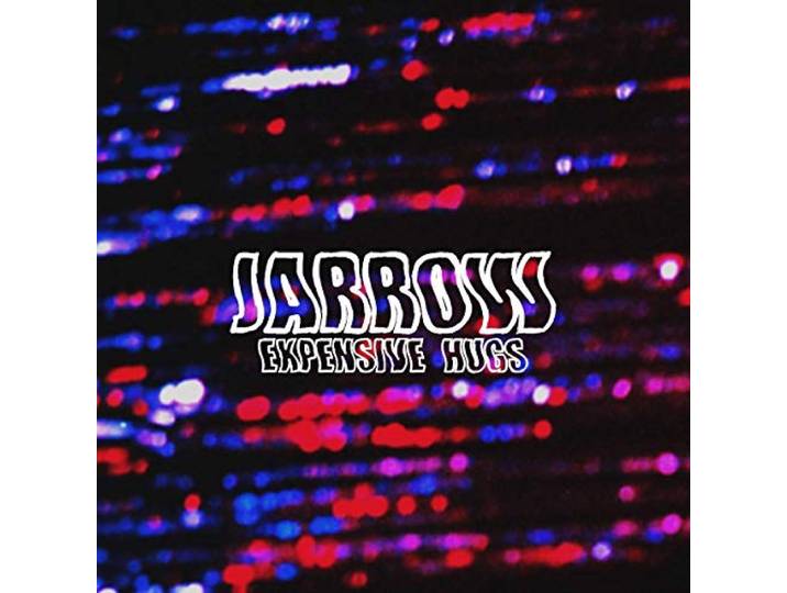 Jarrow - Expensive Hugs