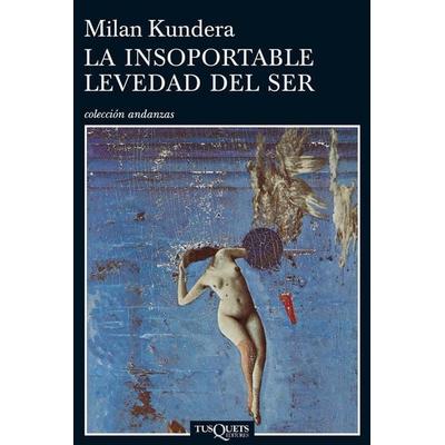 La insoportable levedad del ser, Taschenbuch von Milan Kundera, Tusquets Editores, 978-84-7223-225-9