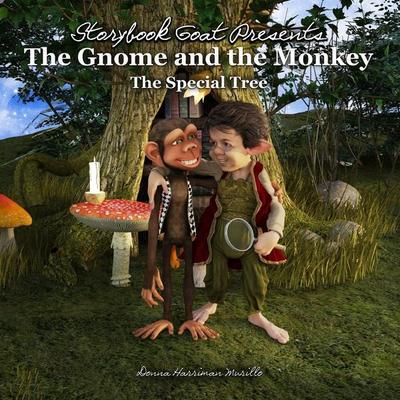 The Gnome and the Monkey, Taschenbuch von Donna Murillo, Donna Harriman, 978-0-9981255-1-0