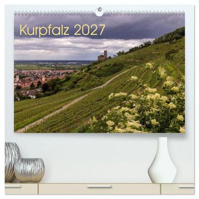 Kurpfalz 2027 (hochwertiger Premium Wandkalender 2027 DIN A2 quer), Kunstdruck in Hochglanz