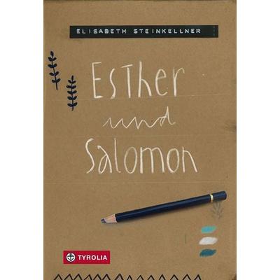 Esther und Salomon, Gebundene Ausgabe von Elisabeth Steinkellner, Tyrolia, 978-3-7022-3917-6