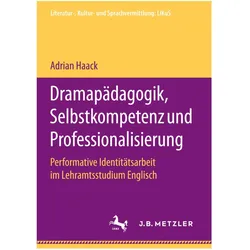 Dramapädagogik, Selbstkompetenz und Professionalisierung, Fachbücher von Adrian Haack