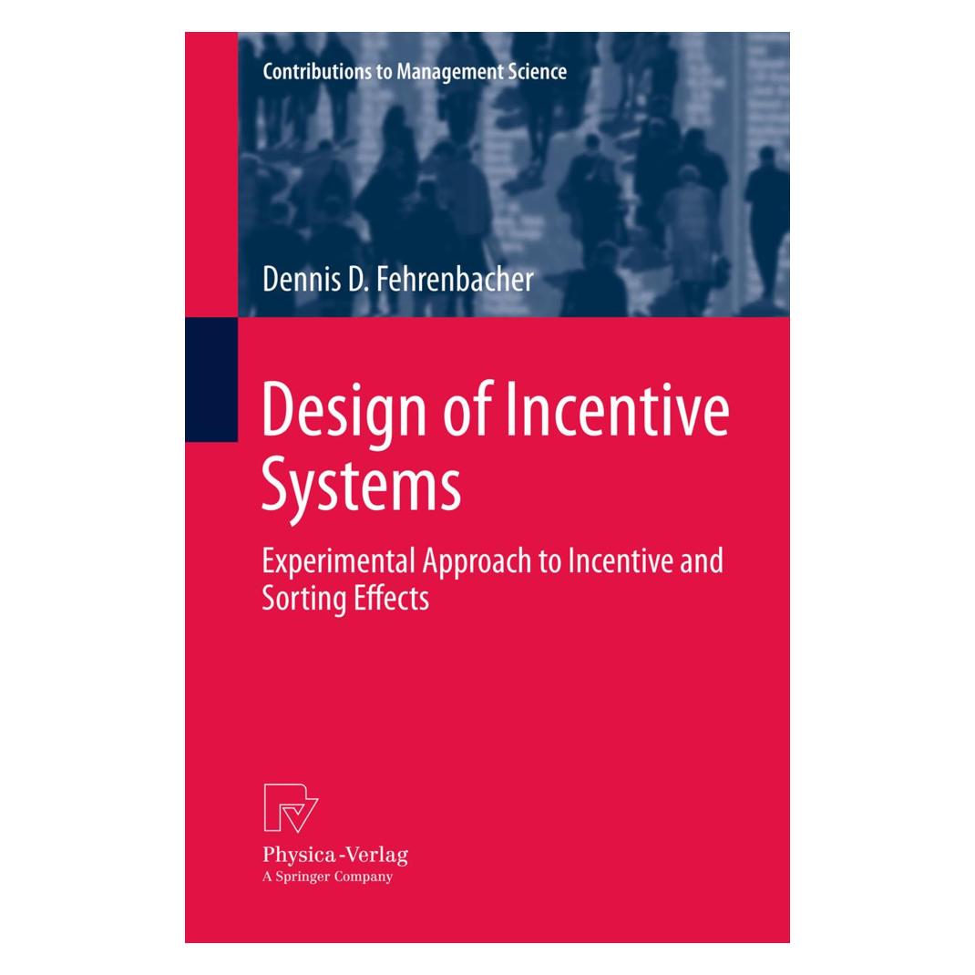 Springer Design of Incentive Systems (Englisch, Softcover, Dennis D. Fehrenbacher) (55582067)