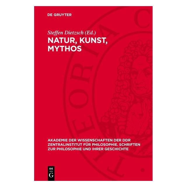 De Gruyter Natur, Kunst, Mythos (Deutsch, Hardcover) (67795608)