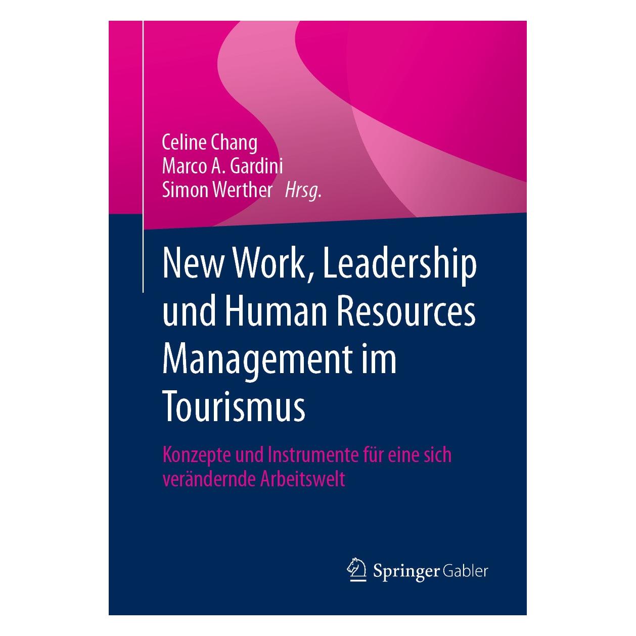 Springer New Work, Leadership und Human Resource (Deutsch, Hardcover, Celine Chang, Marco A. Gardini, Simon Werther) (9783658429317)