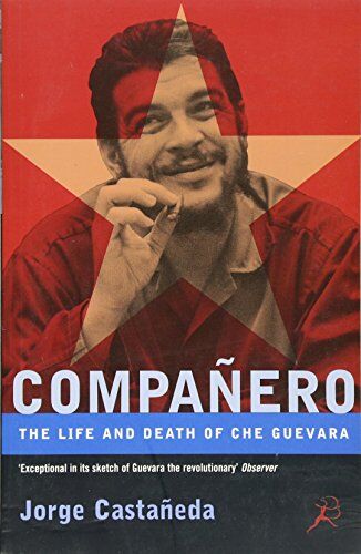 Jorge Castaneda - Che Guevara: The Life and Death of Che Guevara - Preis vom 30.09.2026 09:01:18 h