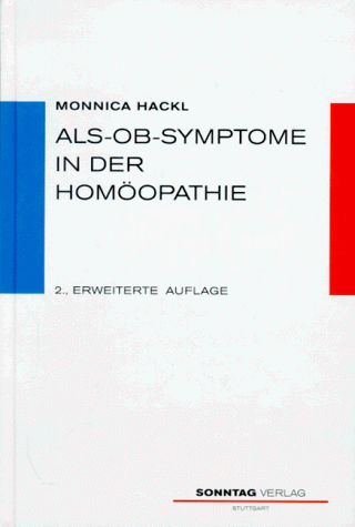 Monnica Hackl - Als-ob-Symptome in der Homöopathie. Repertorium und Materia Medica - Preis vom 13.10.2026 19:28:25 h