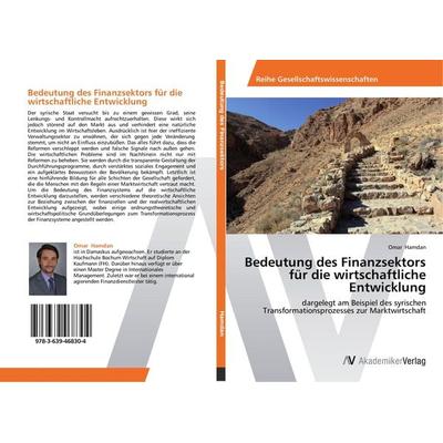 Bedeutung des Finanzsektors für die wirtschaftliche Entwicklung, Taschenbuch von Omar Hamdan, AV Akademikerverlag, 978-3-639-46830-4