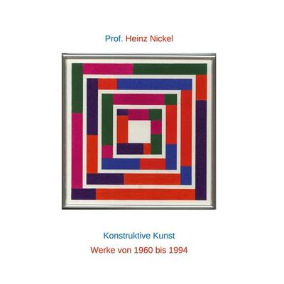 Prof. Heinz Nickel, Taschenbuch von Heinz Nickel, BoD – Books on Demand, 978-3-7392-1636-2
