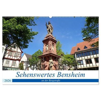 Sehenswertes Bensheim an der Bergstraße (Wandkalender 2026 DIN A2 quer), CALVENDO Monatskalender