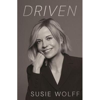 Driven, Gebundene Ausgabe von Susie Wolff, Hodder & Stoughton, 978-1-399-74885-8