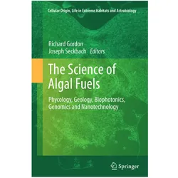 The Science of Algal Fuels, Fachbücher von Richard Gordon, Joseph Seckbach